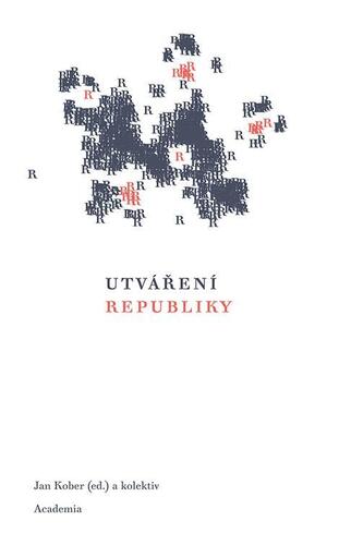 Utváření republiky - Kolektív autorov
