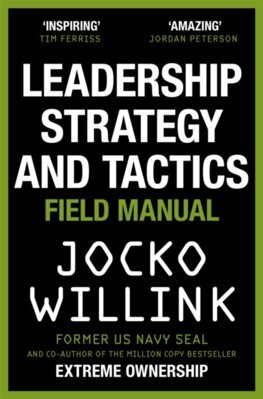 Leadership Strategy and Tactics - Jocko