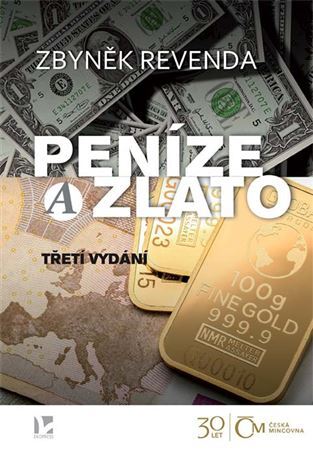 Peníze a zlato, 3. vydání - Zbyněk Revenda