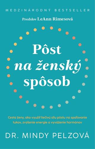 Pôst na ženský spôsob - Pelz Mindy