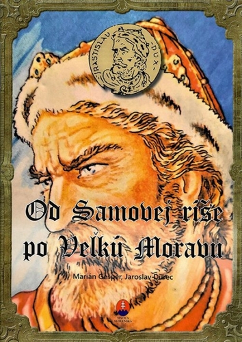 Od Samovej ríše po Veľkú Moravu - pracovný zošit - Marián Gešper,Jaroslav Durec