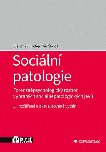 Sociální patologie, 3. vydání - Slavomil Fischer,Jiří Škoda