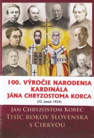 Tisíc rokov Slovenska s Cirkvou, 5.vydanie - Ján Chryzostom Korec