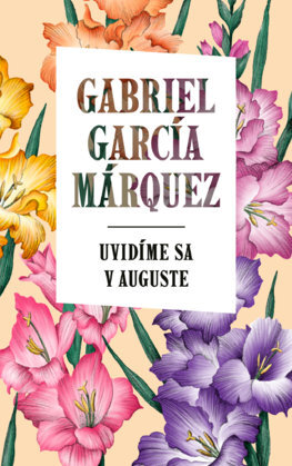 Uvidíme sa v auguste - Gabriel García Márquez