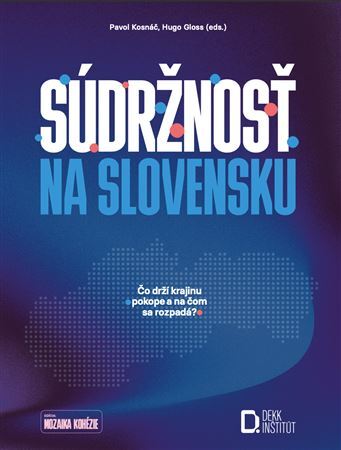Súdržnosť na Slovensku - Pavol Kosnáč,Hugo Gloss