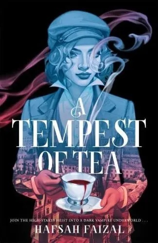 Tempest of Tea - Hafsah Faizal