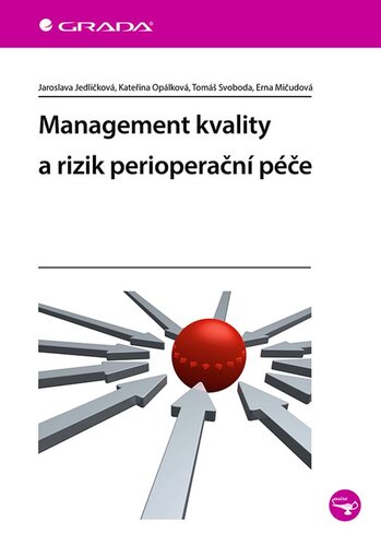 Management kvality a rizik perioperační péče - Kolektív autorov