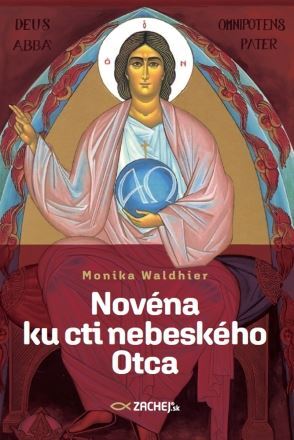 Novéna ku cti nebeského Otca - Monika Waldhier