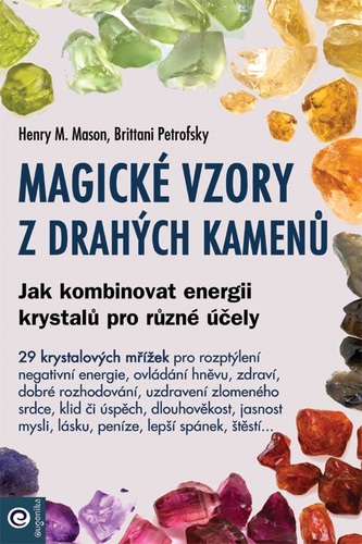 Magické vzory z drahých kamenů - Brittani Petrofsky,Henry M. Mason