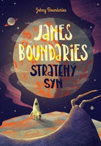 James Boundaries: Stratený syn - Johny Boundaries