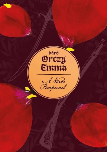 A Vörös Pimpernel - Emma Orczy