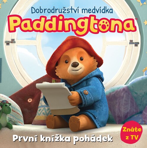 Dobrodružství medvídka Paddingtona - První knížka pohádek - neuvedený,Nela Holková