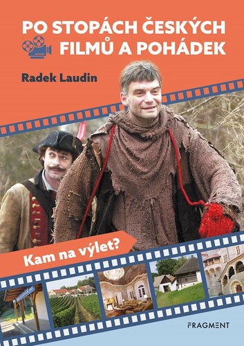 Po stopách českých filmů a pohádek, 3. vydání - Radek Laudin