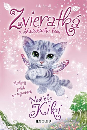 Zvieratká z Kúzelného lesa – Mačička Kiki, 2. vydanie - Lily Small