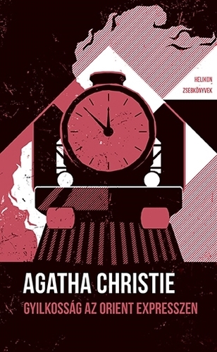 Gyilkosság az Orient expresszen - Helikon Zsebkönyvek 121. - Agatha Christie,Tamás Katona