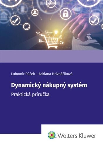 Dynamický nákupný systém - Ľubomír Púček,Adriana Hrivnáčiková