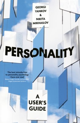 Personality: A Users Guide - Georgi Yankov,Nikita Mikhailov