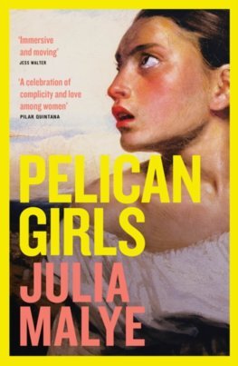 Pelican Girls - Julia Malye