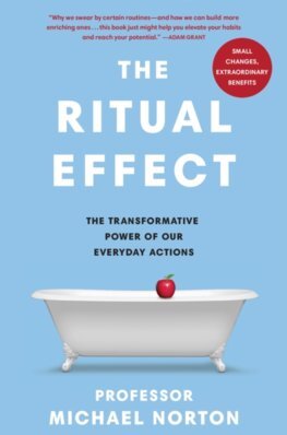 The Ritual Effect - Michael Norton