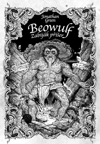 Beowulf: Zabiják příšer - Jonathan Green,Šárka Gongolová