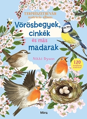 Vörösbegyek, cinkék és más madarak - Dyson Nikki