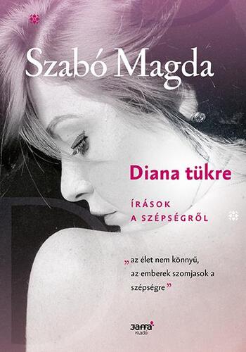 Diana tükre - Magda Szabó
