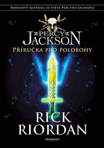 Percy Jackson: Příručka pro polobohy - Rick Riordan,Dana Chodilová