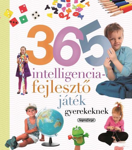 365 intelligenciafejlesztő játék gyerekeknek