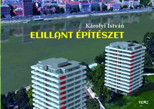 Elillant építészet - István Károlyi