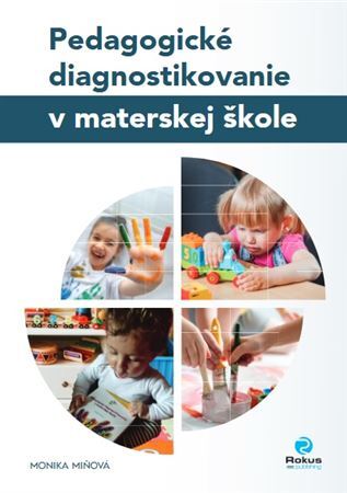 Pedagogické diagnostikovanie v MŠ, 2. rozšírené vydanie - Monika Miňová