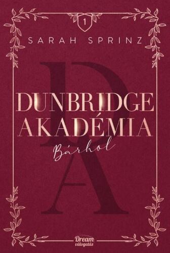 Dunbridge Akadémia - Bárhol - Sarah Sprinz