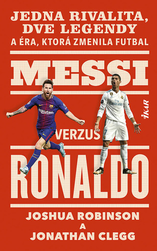 Messi verzus Ronaldo - Jonathan Robinson a Joshua Clegg