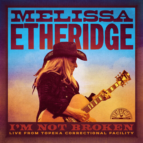 Etheridge Melissa - I\'m Not Broken (Live From Topeka Correctional Facility) 2LP