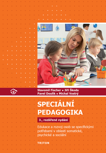 Speciální pedagogika - Jiří Škoda a Slavomil Fischer