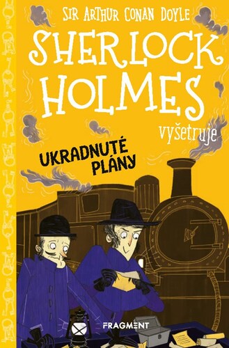 Sherlock Holmes vyšetruje: Ukradnuté plány - Stephanie Baudet,Arthur Conan Doyle,Silvia Slaničková