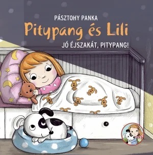 Pitypang és Lili - Jó éjszakát, Pitypang! - Panka Pásztohy
