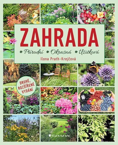 Zahrada, 2. rozšířené vydání - Ilona Prath-Krejčová