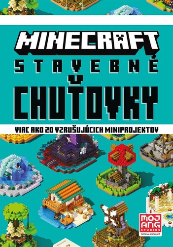 Minecraft: Stavebné chuťovky, 2. vydanie - Kolektív autorov,Jaroslav Brožina