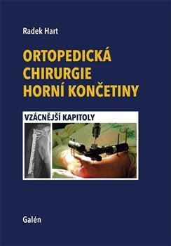 Ortopedická chirurgie horní končetiny - Radek Hart