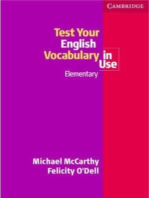 Test Your English Vocabulary in Use Elementary