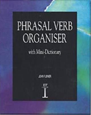 Phrasal Verb Organiser with Mini-Dictionary