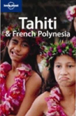 Tahiti and French Polynesia (Lonely Planet Country Guide)