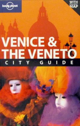 Venice and the Veneto (Lonely Planet City Guide)