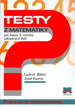 Testy z matematiky pre žiakov 9. ročníka ZŠ