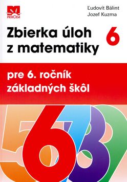 Zbierka úloh z matematiky pre 6. ročník základných škôl