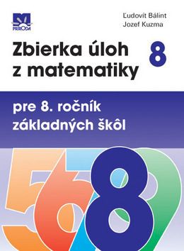 Zbierka úloh z matematiky pre 8. ročník základných škôl