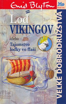 Loď Vikingov alebo Tajomstvo loďky vo fľaši