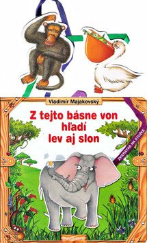 Z tejto básne von hľadí lev aj slon