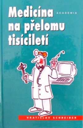 Medicína na přelomu tisíciletí