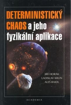 Deterministický chaos a jeho fyzikální aplikace